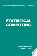 Statistical computing / William J. Kennedy, James E. Gentle.