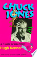 Chuck Jones : a flurry of drawings / Hugh Kenner.