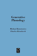 Generative phonology : description and theory / Michael Kenstowicz, Charles Kisseberth.