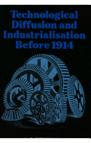 Technological diffusion and industrialisation before 1914 / A.G. Kenwood and A.L. Lougheed.
