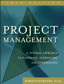 Project management / a systems approach to planning, scheduling, and controlling / Harold Kerzner.