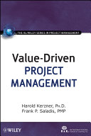 Value-driven project management / Harold Kerzner, Frank P. Saladis.