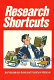 Research shortcuts / Judi Kesselman-Turkel and Franklynn Peterson.
