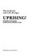 Uprising! : the police, the people and the riots in Britain's cities / Martin Kettle and Lucy Hodges.
