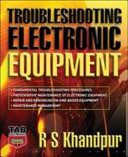 Troubleshooting electronic equipment / R.S. Khandpur.