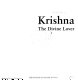 Krishna : the divine lover / [text by Balraj Khanna].