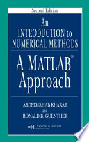 An introduction to numerical methods : a MATLAB approach / Abdelwahab Kharab, Ronald B. Guenther.