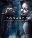 Leonardo : experience a masterpiece / Leah Kharibian.