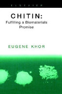 Chitin : fulfilling a biomaterials promise / Eugene Khor.