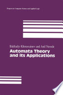 Automata theory and its applications Bakhadyr Khoussainov, Anil Nerode.