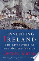 Inventing Ireland : the literature of the modern nation / Declan Kiberd.