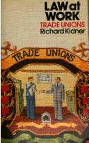 Trade unions / (by) Richard Kidner.