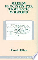 Markov processes for stochastic modeling / Masaaki Kijima.