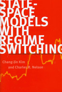State-space models with regime switching : classical and Gibbs-sampling approaches with applications / Chang-Jin Kim and Charles R. Nelson.