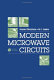 Modern microwave circuits / Noyan Kinayman, M.I. Aksun.