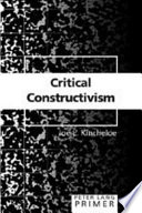 Critical constructivism primer / Joe L. Kincheloe.