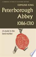 Peterborough Abbey, 1086-1310 : a study in the land market / (by) Edmund King.