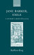 Jane Barker, exile : a literary career 1675-1725 / Kathryn King.