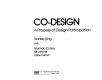 Co-design : a process of design participation / Stanley King, with Merinda Conley, Bill Latimer, Drew Ferrari.