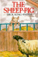 The sheep-pig / by D. King-Smith.