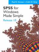 SPSS for Windows made simple : release 10 / Paul R. Kinnear, Colin D. Gray.