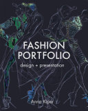 Fashion portfolio : design and presentation / Anna Kiper.