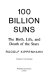 100 billion suns : the birth, life and death of the stars / Rudolf Kippenhahn ; translated by Jean Steinberg.