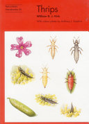 Thrips / William D.J. Kirk ; with colour plates by Anthony J. Hopkins ; and illustrations by Jennifer M. Palmer and William D.J. Kirk.