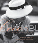 Coco Chanel : three weeks, 1962 / Douglas Kirkland ; with a foreword by Judith Thurman.