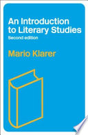 An introduction to literary studies / Mario Klarer.