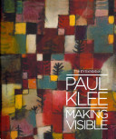 The EY exhibition : Paul Klee : making visible.