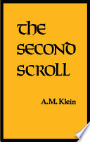 The second scroll / A.M. Klein ; introduction by Sidney Feshbach.