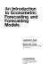 An introduction to econometric forecasting and forecasting models / (by) Lawrence R. Klein, Richard M. Young.