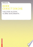 Basics Room Conditioning / Jörg Schlenger, Oliver Klein.