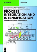 Process integration and intensification : saving energy, water and resources / Klemes, Varbanov, Wan Alwi, Manan.