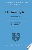 Electron optics / O. Klemperer in collaboration with M.E. Barnett.