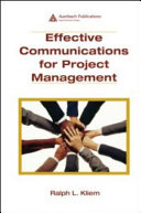 Effective communications for project management / Ralph L. Kliem.