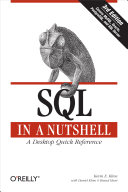 SQL in a nutshell Kevin E. Kline, with Daniel Kline and Brand Hunt.
