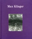Max Klinger / [edited by Jonathan Watkins].