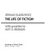 The life of fiction / with graphics by Roy R.Behrens.