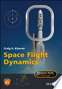 Space flight dynamics / Craig A. Kluever.