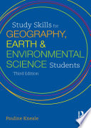 Study skills for geography, earth and environmental science students Pauline Kneale.