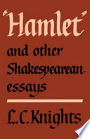 'Hamlet' and other Shakespearean essays / (by) L.C. Knights.