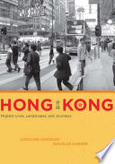 Hong Kong migrant lives, landscapes, and journeys / Caroline Knowles and Douglas Harper.