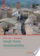 Small Town Sustainability : Economic, Social, and Environmental Innovation / Paul Knox, Heike Mayer.