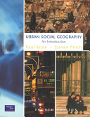 Urban social geography : an introduction / Paul Knox and Steven Pinch.