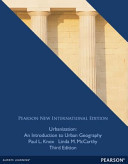 Urbanization : an introduction to urban geography / Paul L. Knox, Linda M. McCarthy.