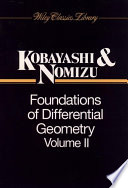 Foundations of differential geometry. Shoshichi Kobayashi and Katsumi Nomizu.