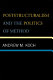 Poststructuralism and the politics of method / Andrew M. Koch.