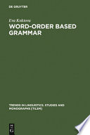 Word-order based grammar / by Eva Koktova.
